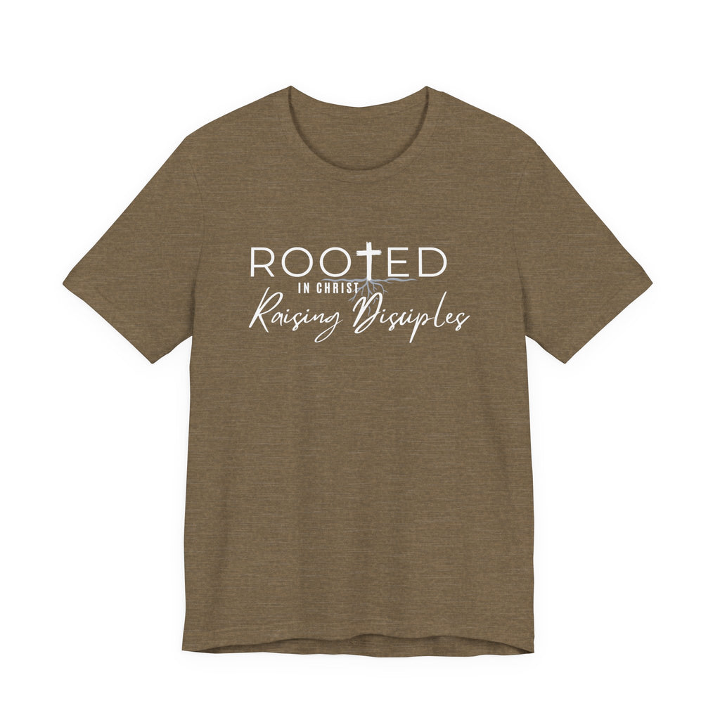 Rooted in Christ, Raising Disciples Tshirt
