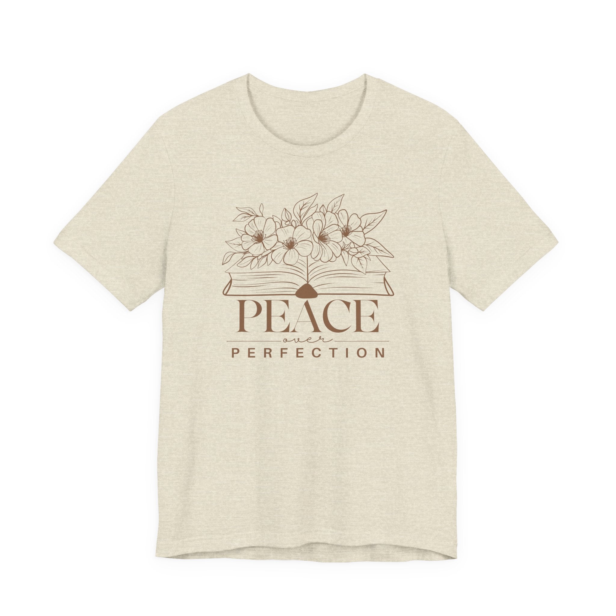 Peace Over Perfection Tshirt