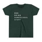 Youth Tee — “BRB Doing Homeschool Stuff” Shirt