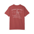 Not enough? Neither was this — Comfort Colors T-Shirt