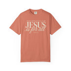 Good News Social Club: Jesus is for all Comfort Colors T-shirt
