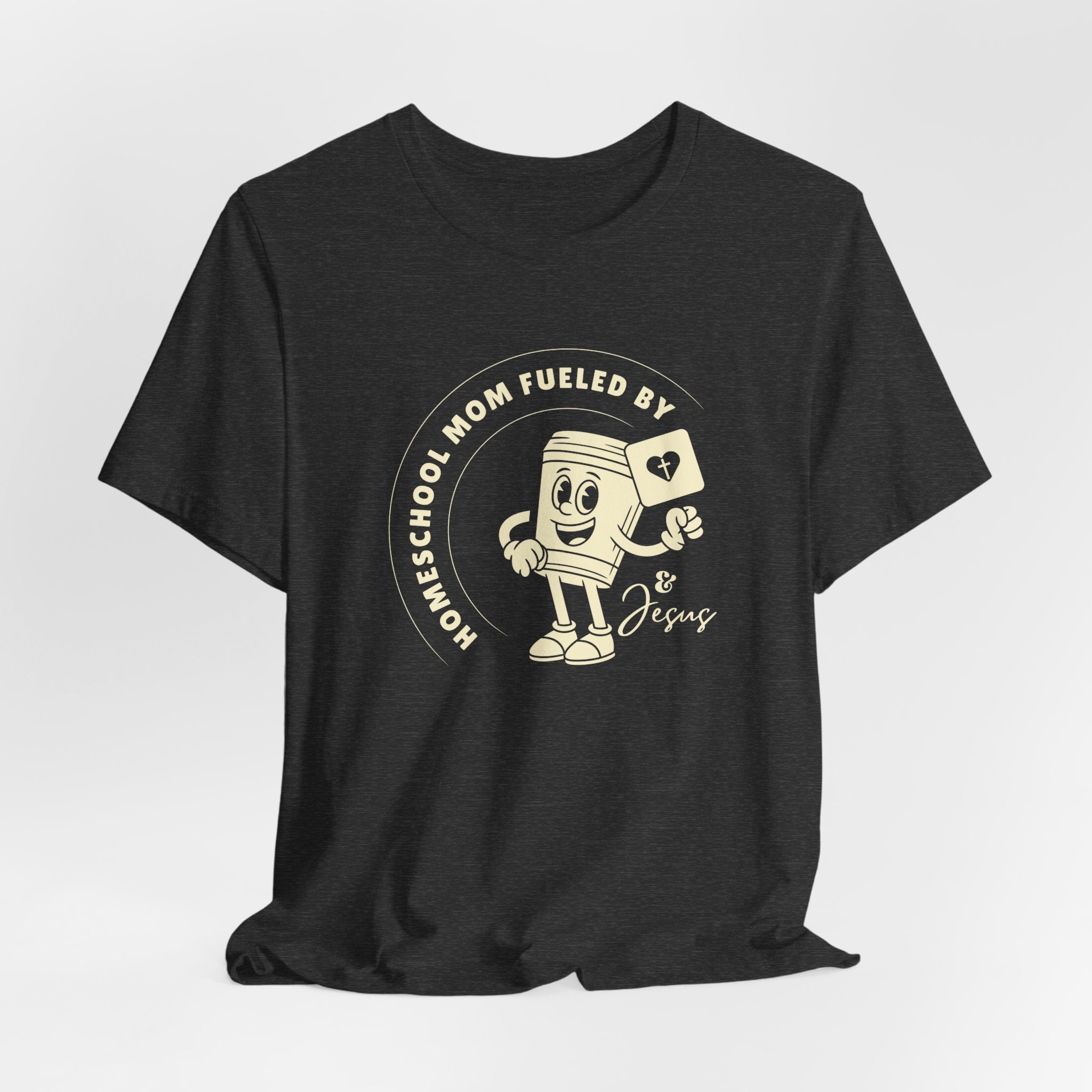 Homeschool Mom: Fueled by coffee (cup) and Jesus T-shirt