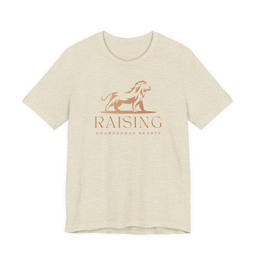 Raising Courageous Hearts Tshirt