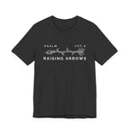 Raising Arrows Tshirt