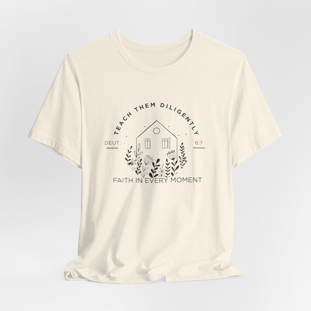 Teach Them Diligently T-Shirt