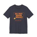 Do Not Grow Weary T-Shirt