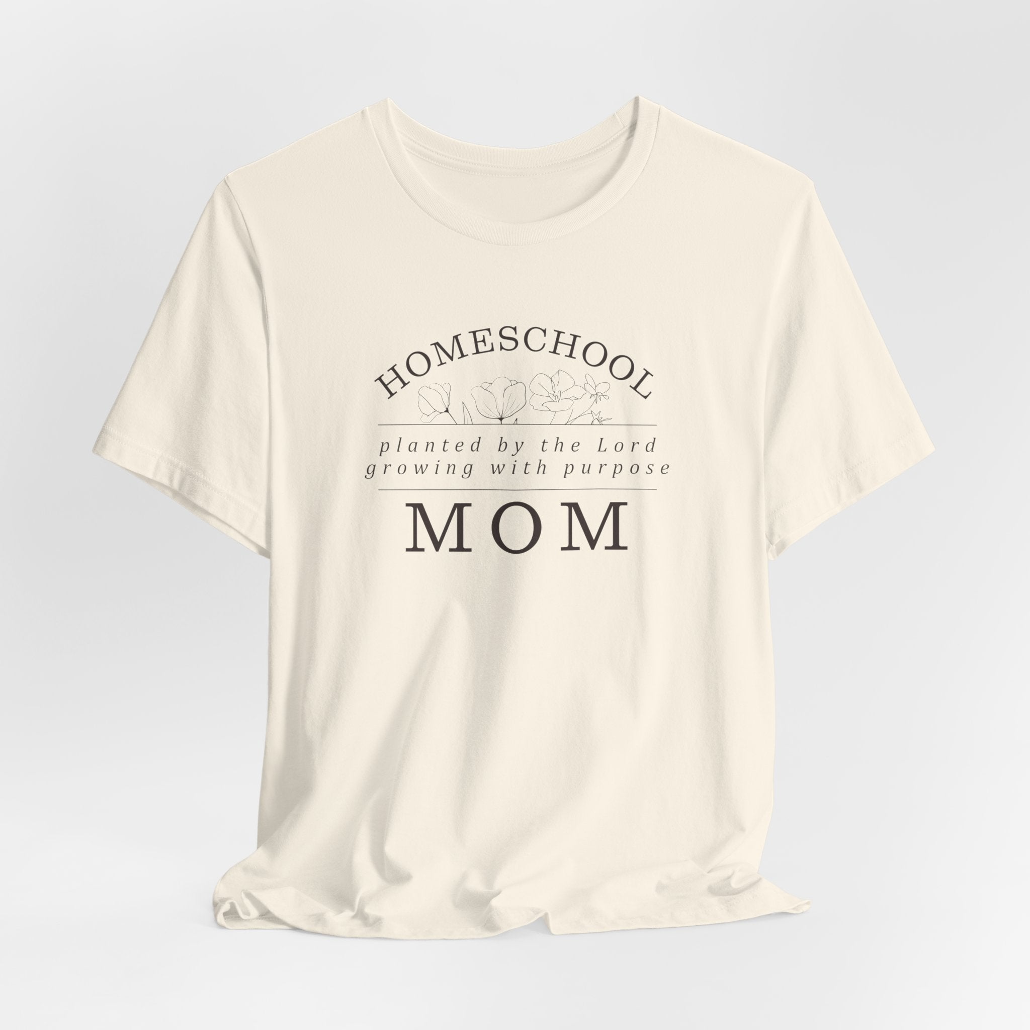 Homeschool Mom: Planted by the Lord T-shirt
