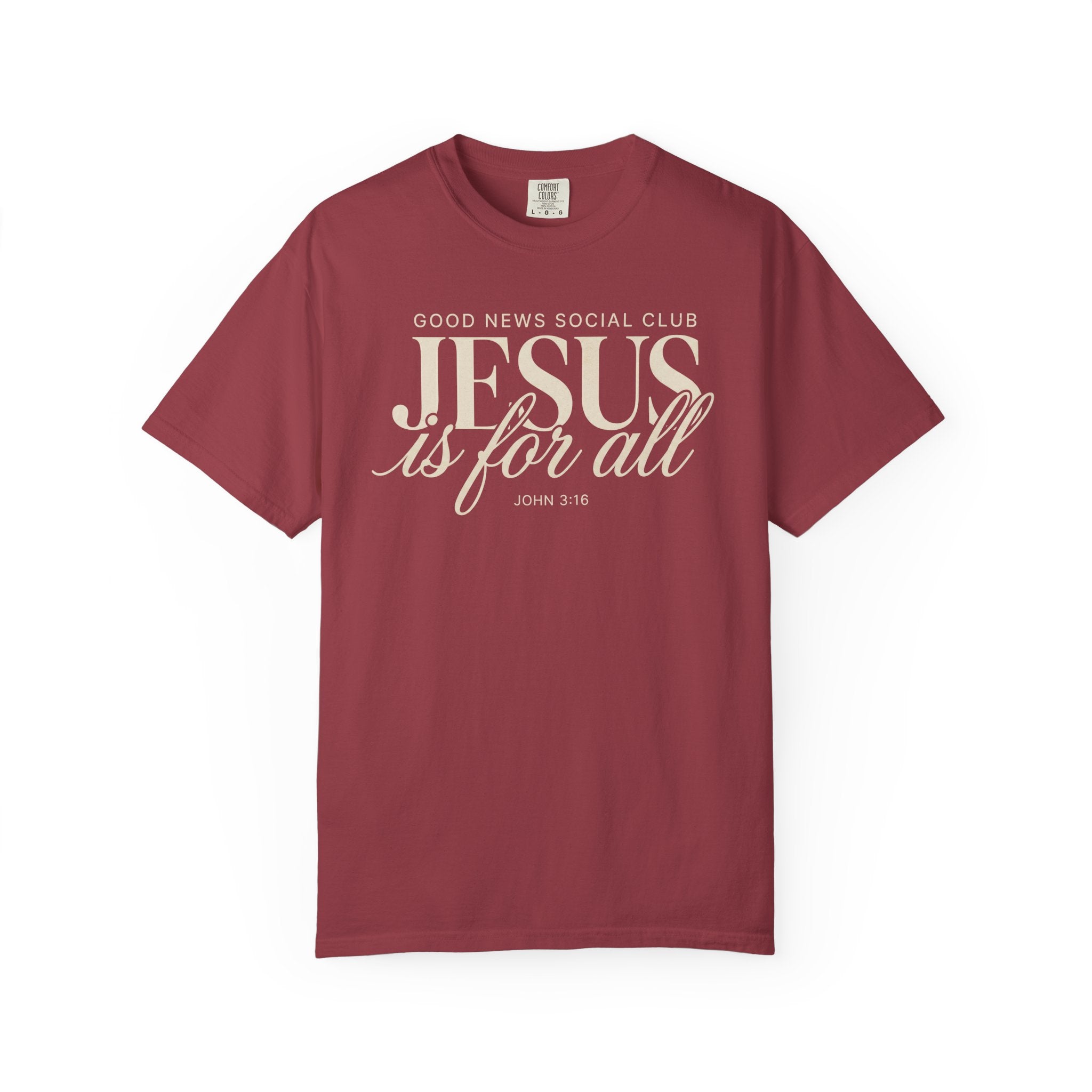 Good News Social Club: Jesus is for all Comfort Colors T-shirt