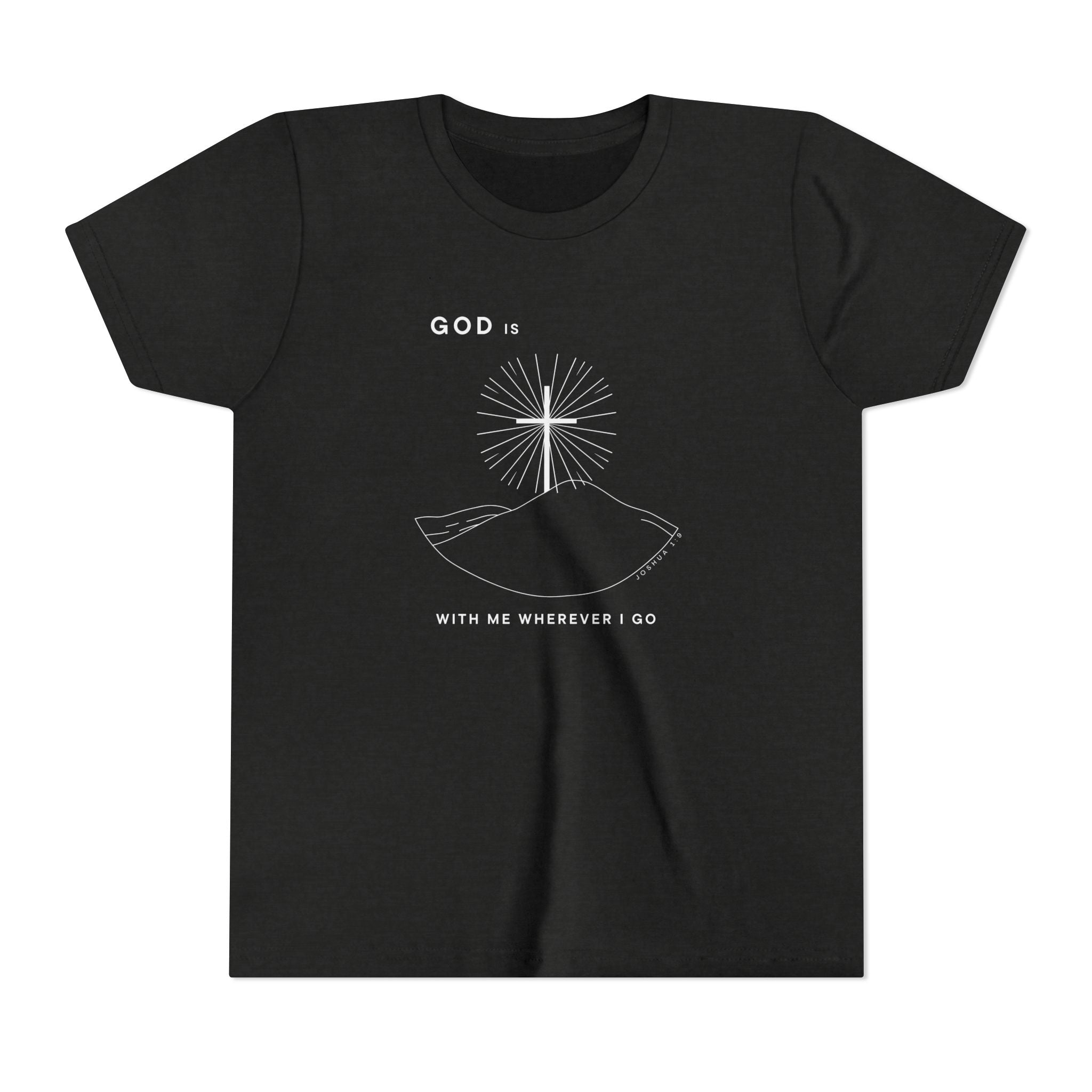 Youth Tee — God is With Me Wherever I Go Shirt