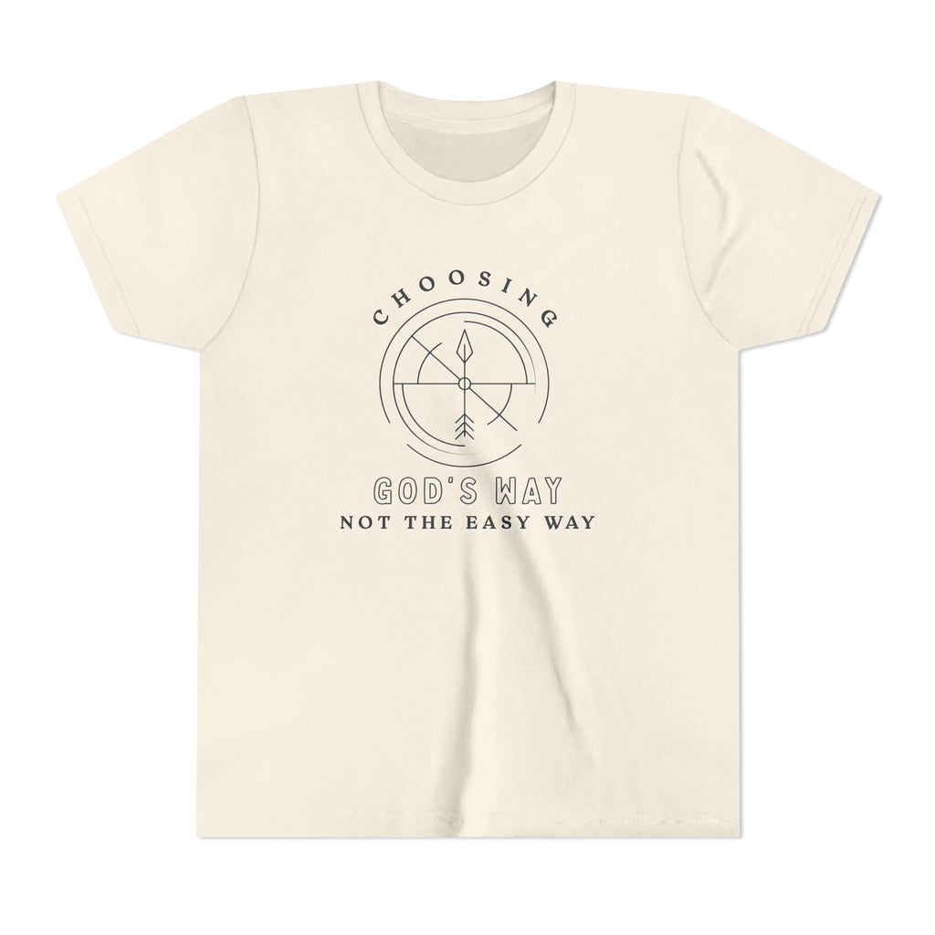 Youth Tee — Choosing God's Way, Not the Easy Way Shirt