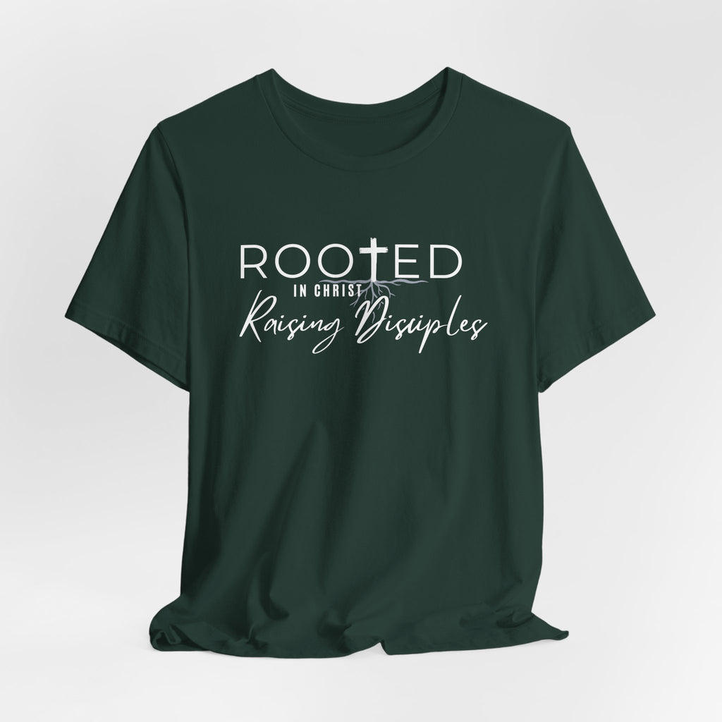 Rooted in Christ, Raising Disciples T-shirt