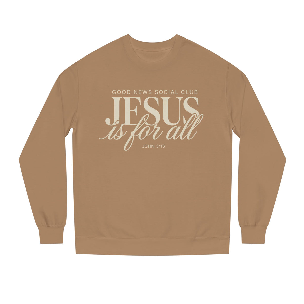 Jesus is for all Crewneck Sweatshirt