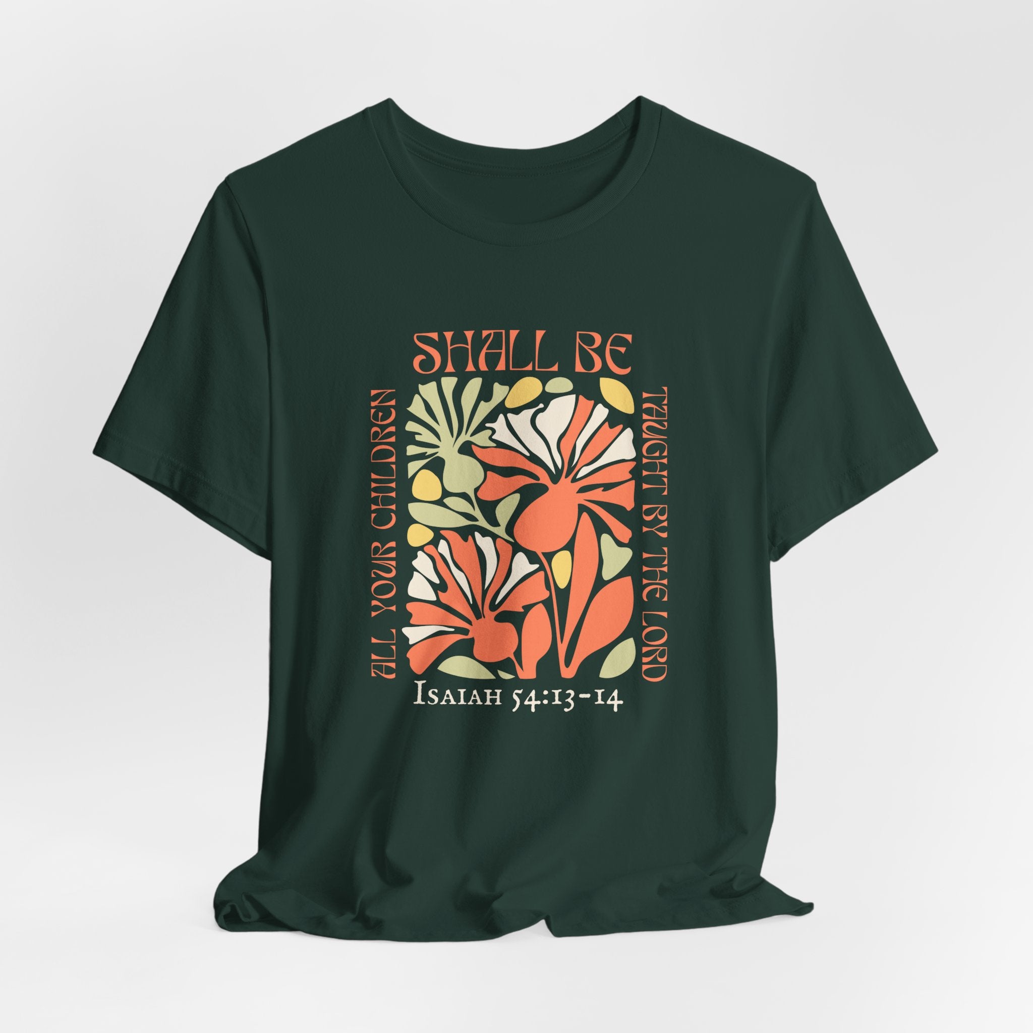 Isaiah 54:13-14 All Your Children T-shirt