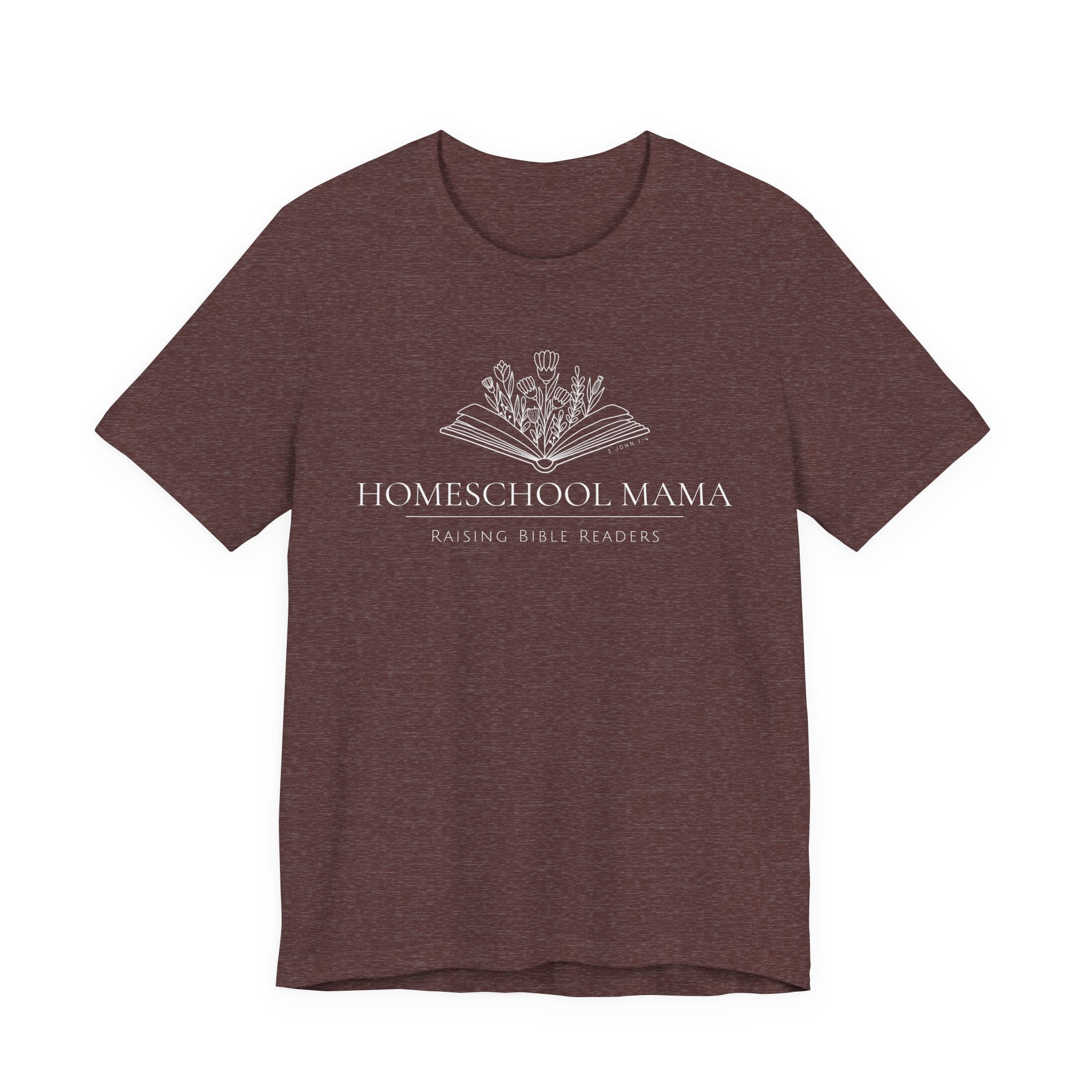 Homeschool Mama: Raising Bible Readers Tshirt