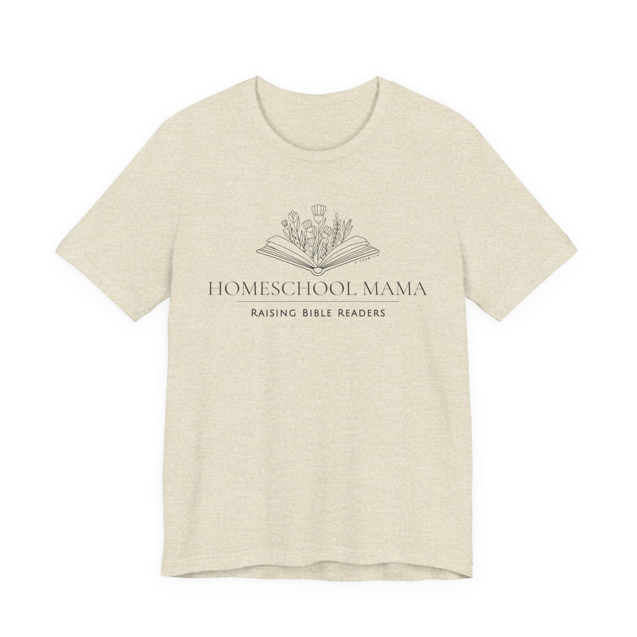 Homeschool Mama: Raising Bible Readers Tshirt