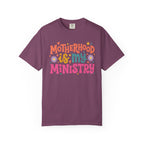 Motherhood Is My Ministry Comfort Colors T-Shirt