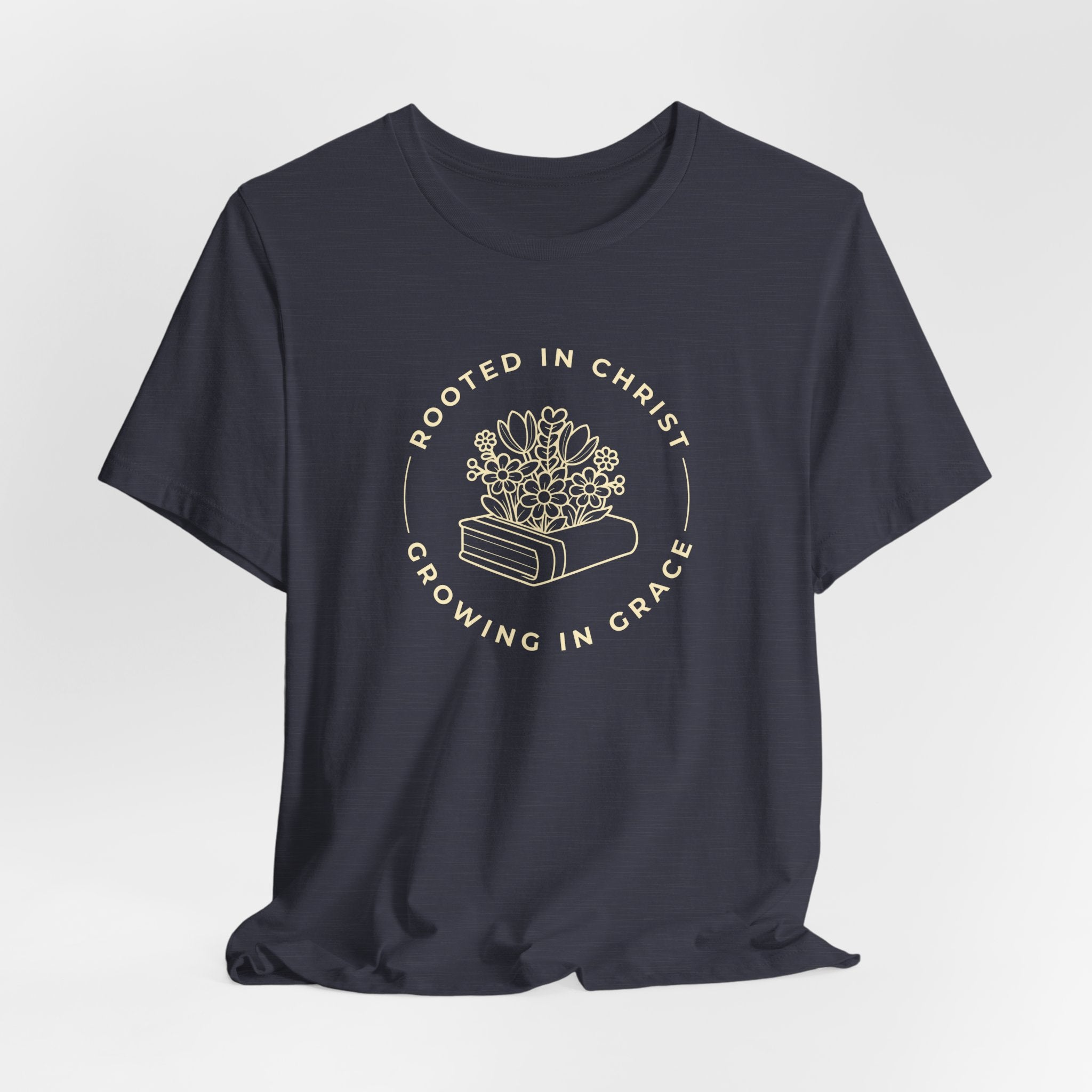 Rooted in Christ, Growing in Grace T-shirt