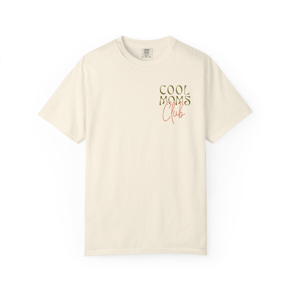 Cool Moms Homeschool & Love Jesus Comfort Colors T-shirt