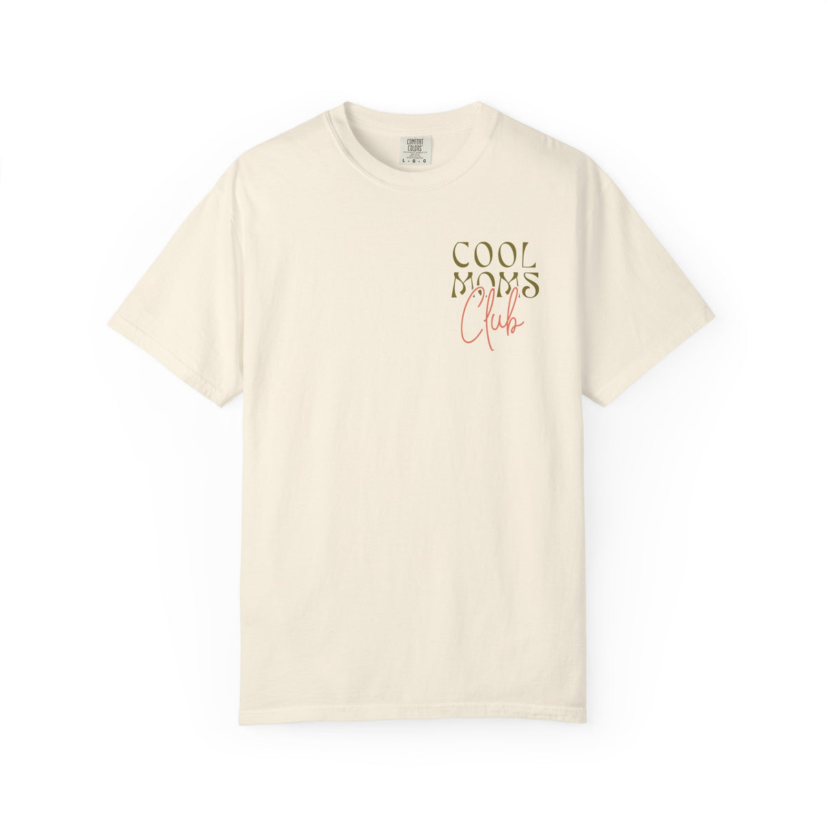 Cool Moms Homeschool & Love Jesus Comfort Colors T-shirt
