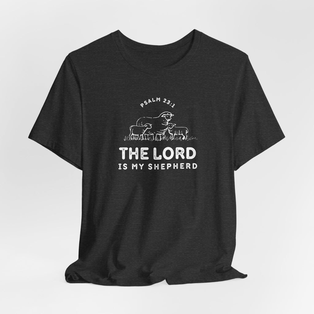 Psalm 23:1 The Lord is My Shepherd T-shirt