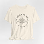 Homeschool Mom: Called*Blessed*Loved T-shirt