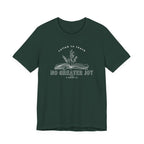 No Greater Joy Tshirt