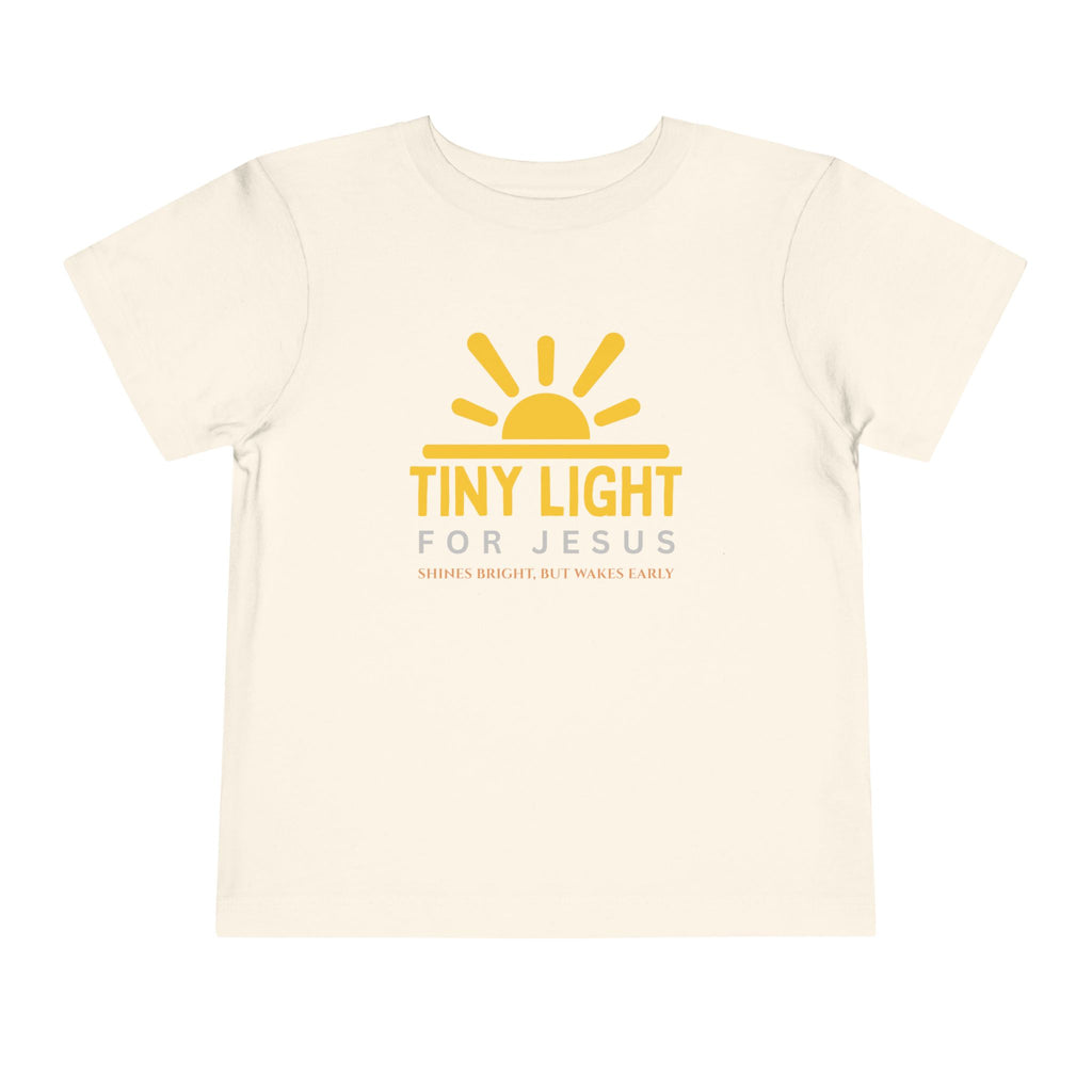 Toddler Tee — Tiny Light For Jesus Shirt