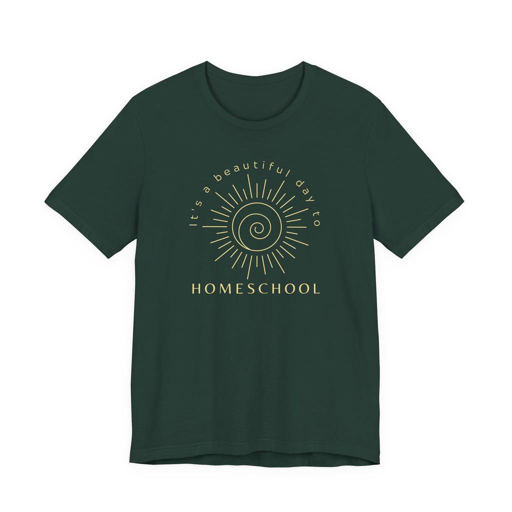 It's a Beautiful Day to Homeschool Tshirt