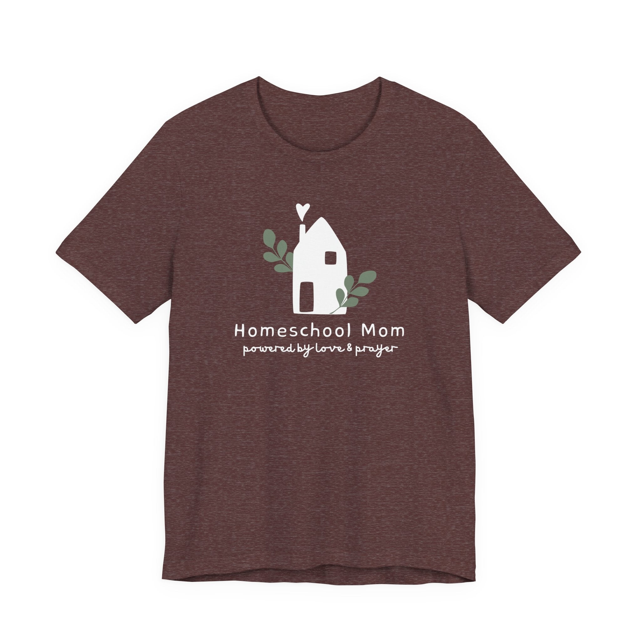Homeschool Mom: Powered by Love & Prayer Tshirt
