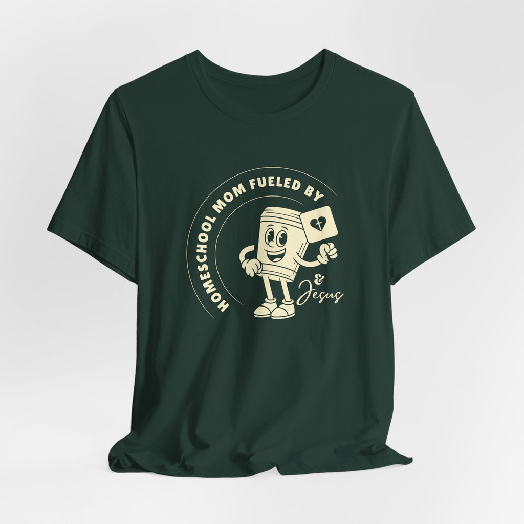 Homeschool Mom: Fueled by coffee (cup) and Jesus T-shirt