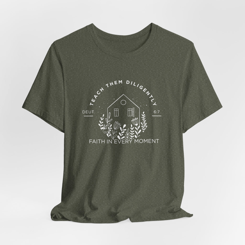 Teach Them Diligently T-Shirt
