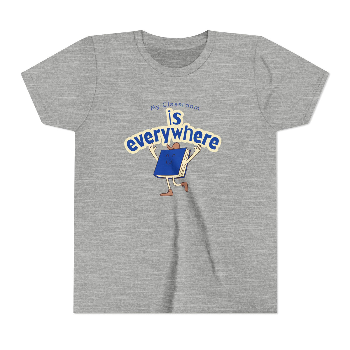 Youth Tee — Blue “My Classroom is Everywhere” Shirt