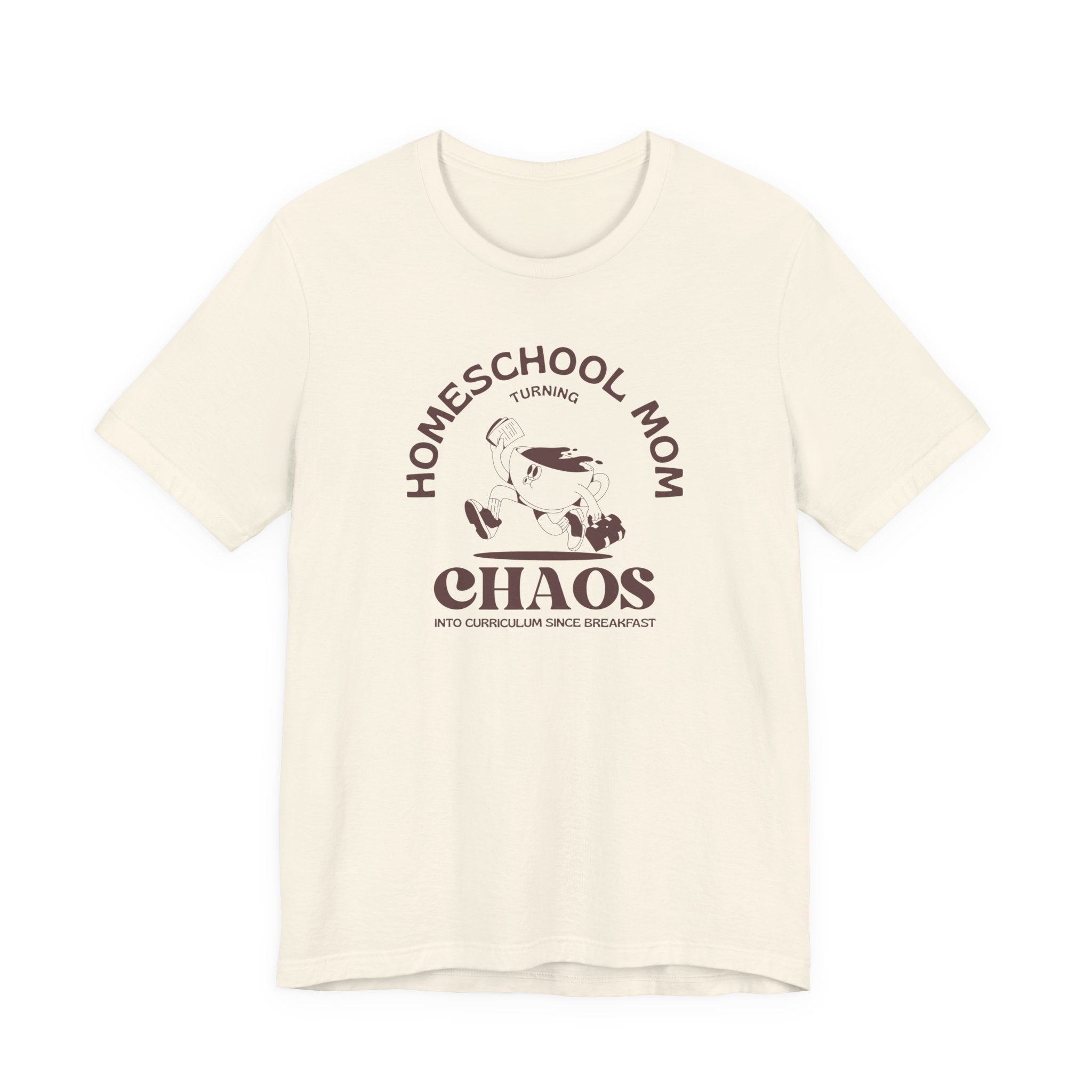 Homeschool Mom Turning Chaos Into Curriculum T-Shirt