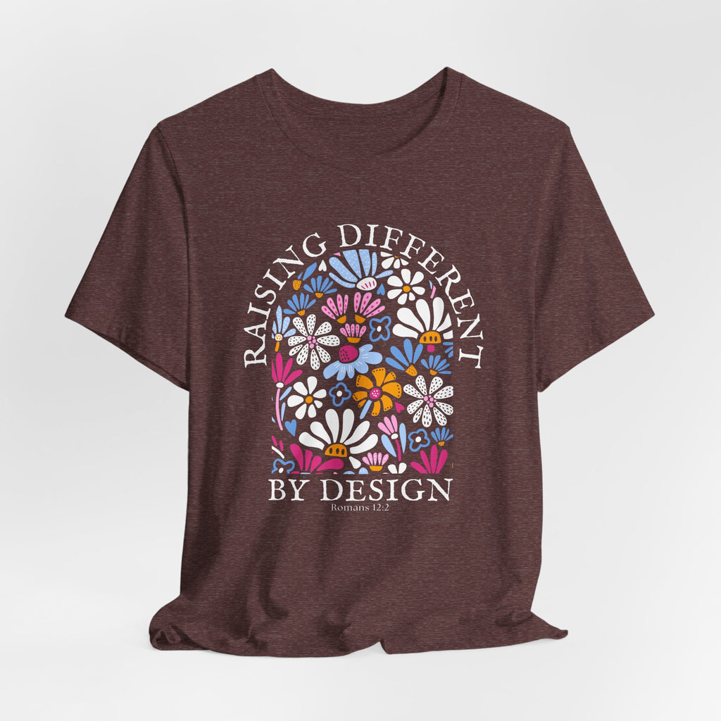 Raising Different By Design T-shirt