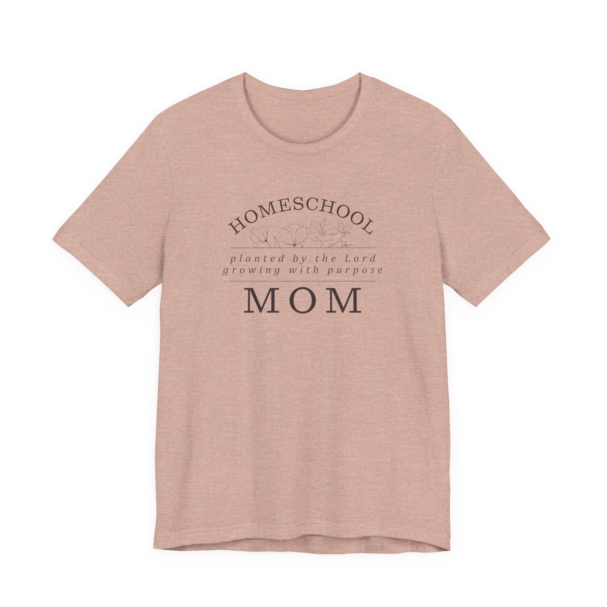 Homeschool Mom: Planted by the Lord T-shirt