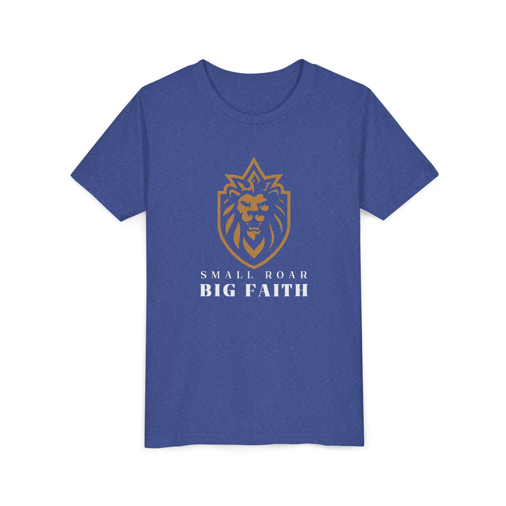 Youth Tee — Small Roar Big Faith Shirt