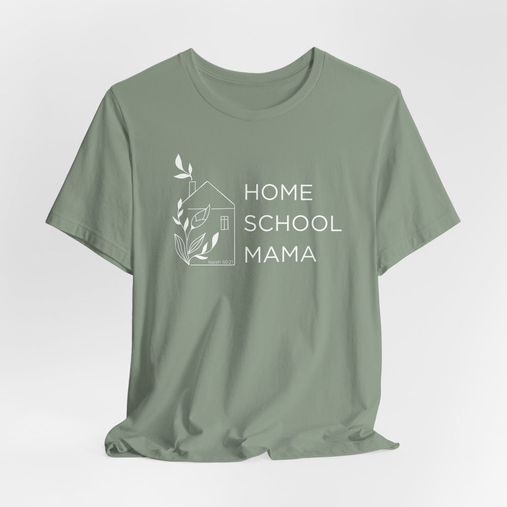 Homeschool Mama T-shirt