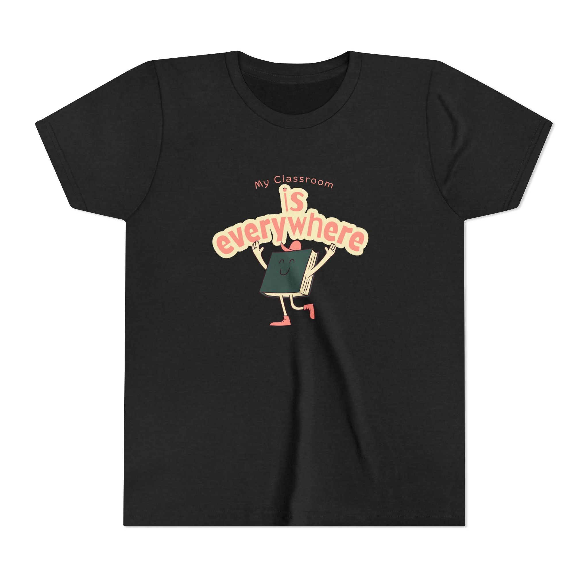 Youth Tee — “My Classroom is Everywhere” Pink Shirt