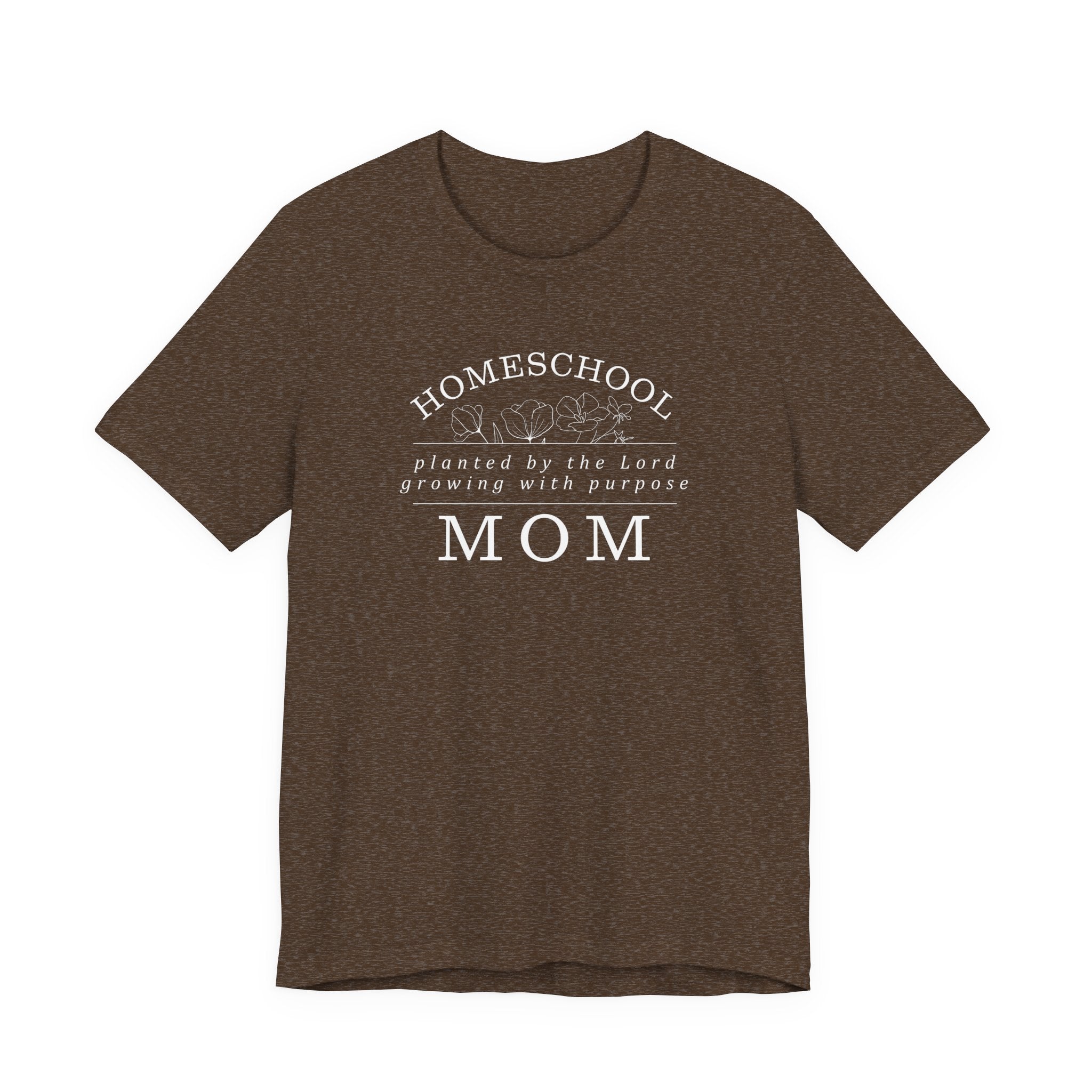 Homeschool Mom: Planted by the Lord T-shirt