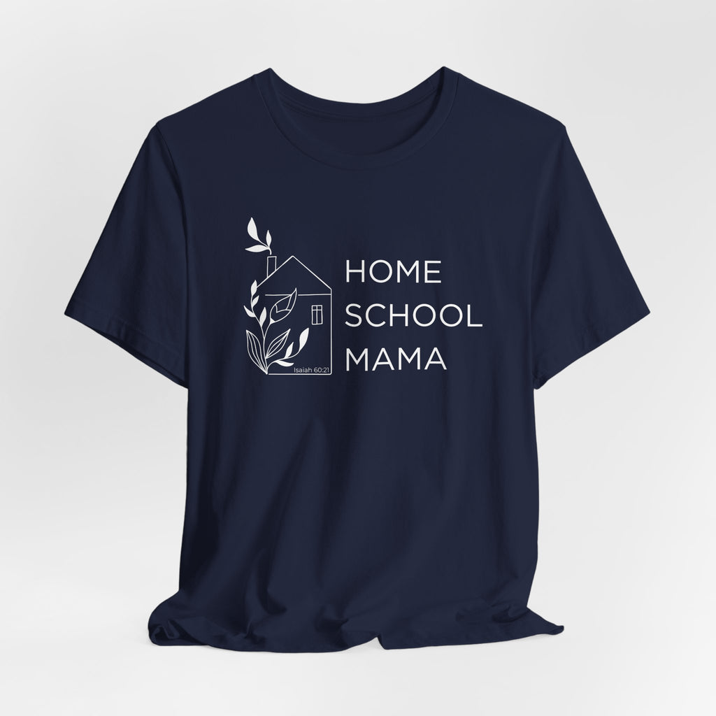 Homeschool Mama T-shirt