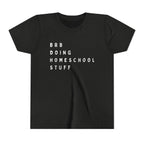 Youth Tee — “BRB Doing Homeschool Stuff” Shirt