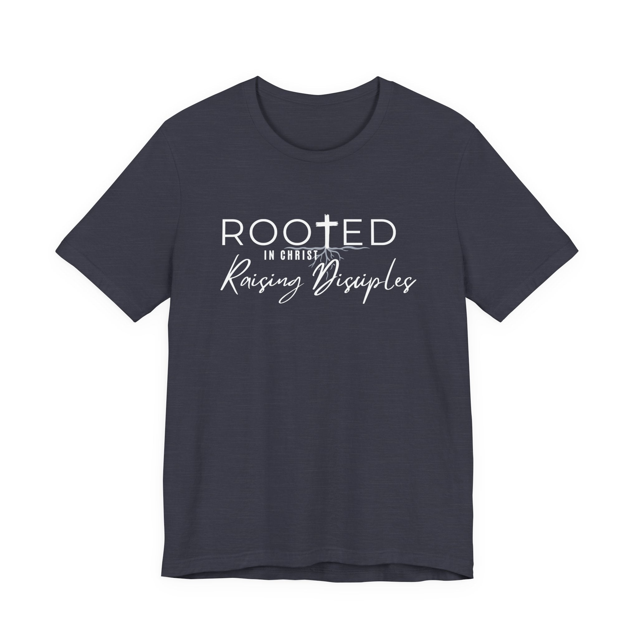 Rooted in Christ, Raising Disciples Tshirt