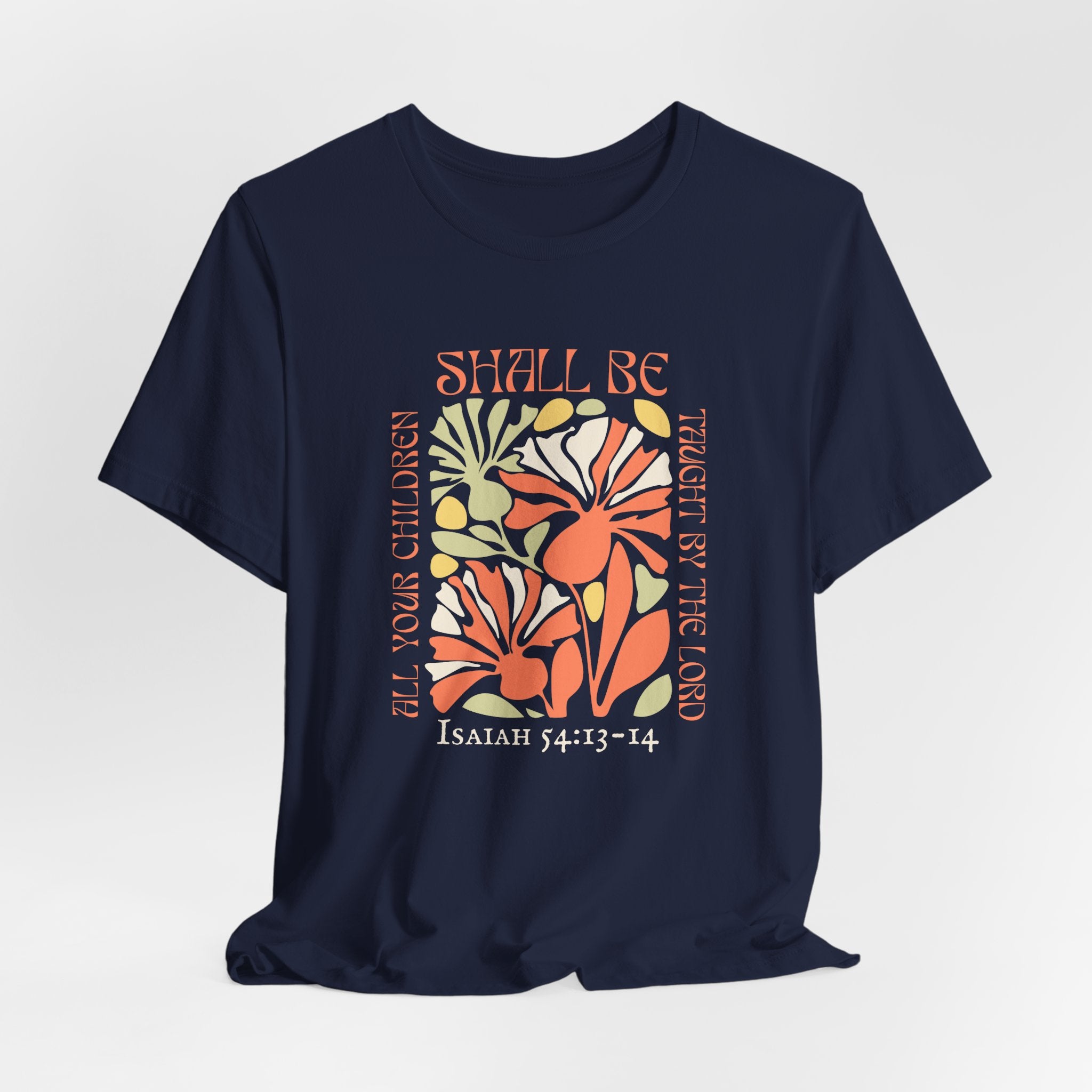 Isaiah 54:13-14 All Your Children T-shirt