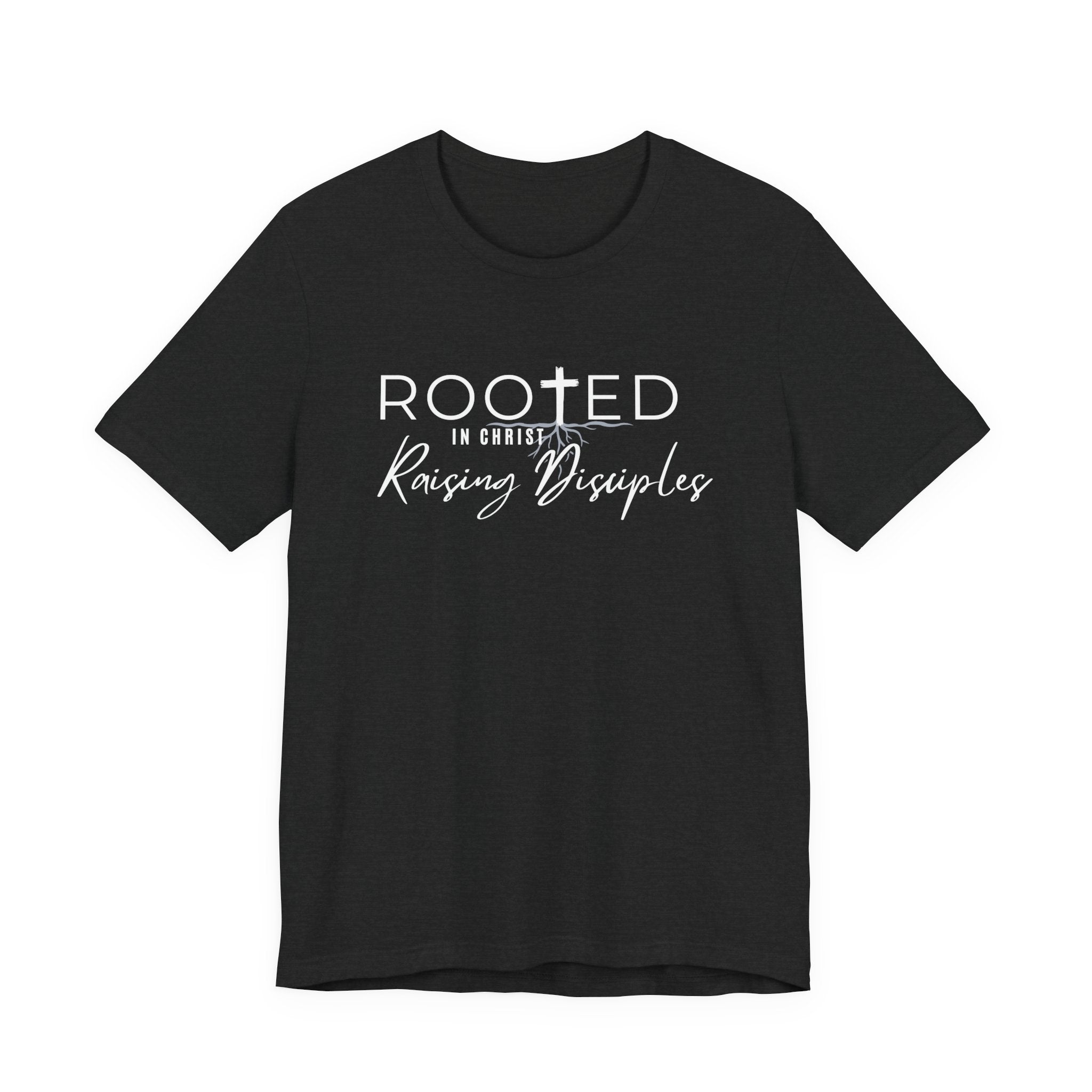 Rooted in Christ, Raising Disciples Tshirt
