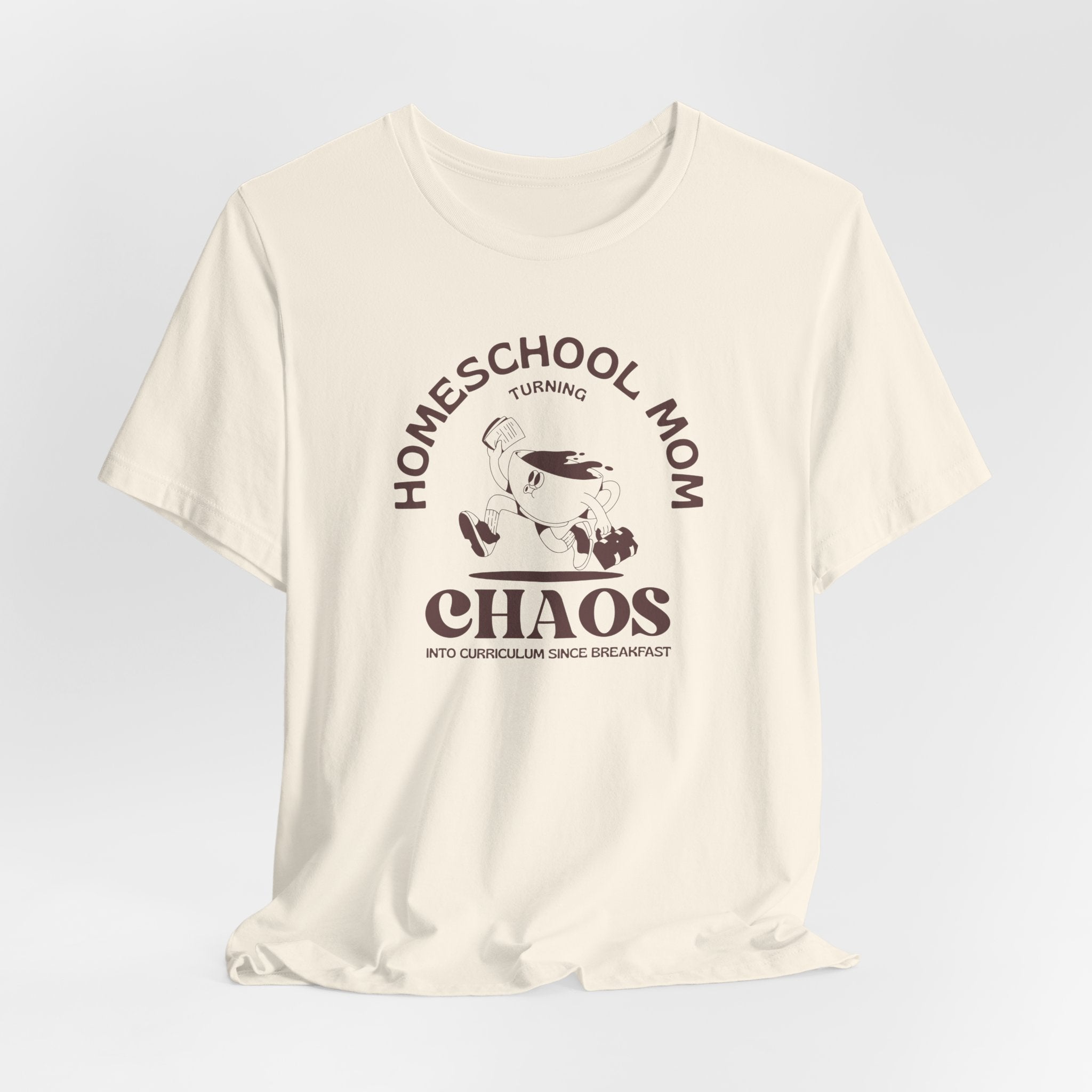 Homeschool Mom Turning Chaos Into Curriculum T-Shirt