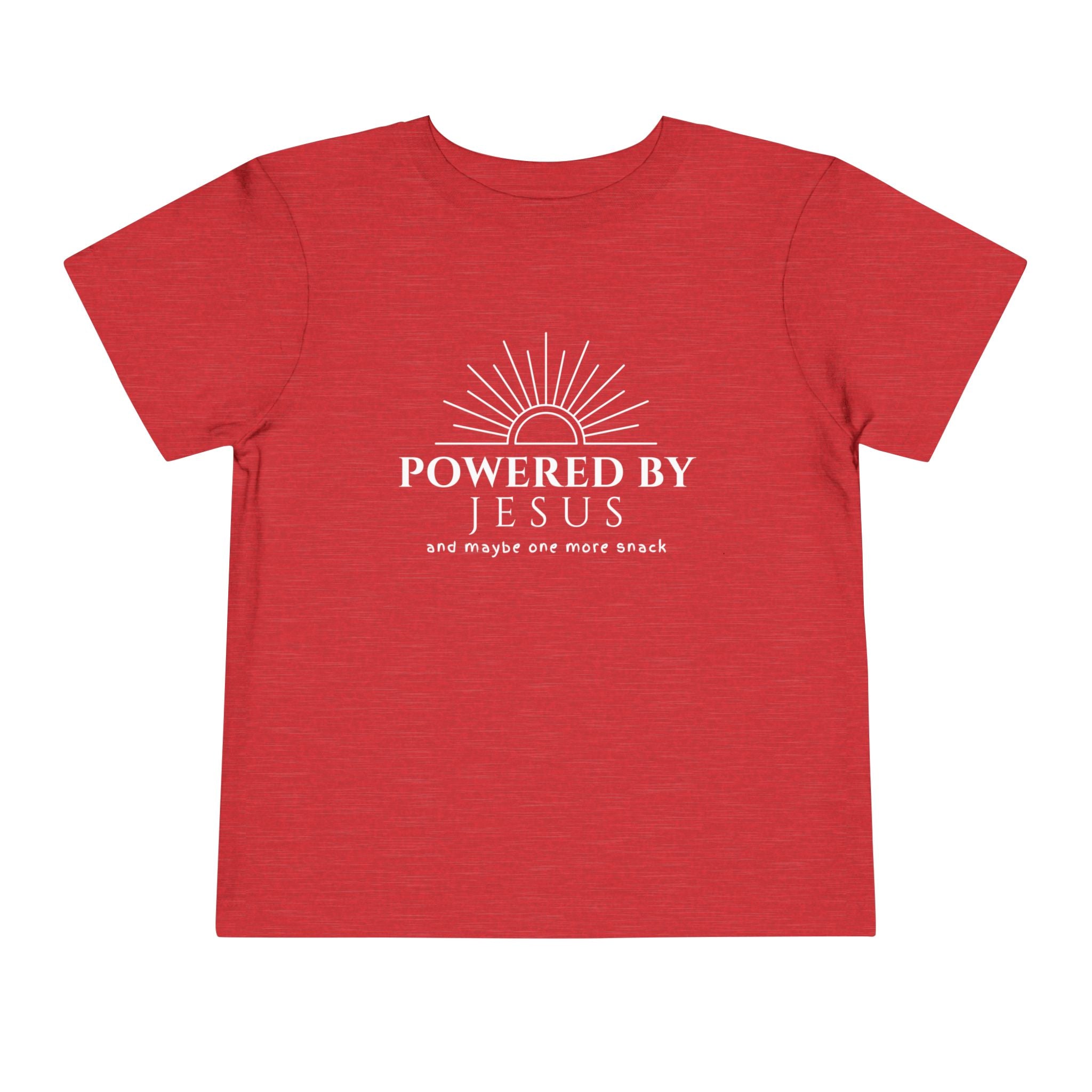 Toddler Tee — Powered by Jesus (and maybe one more snack) Shirt