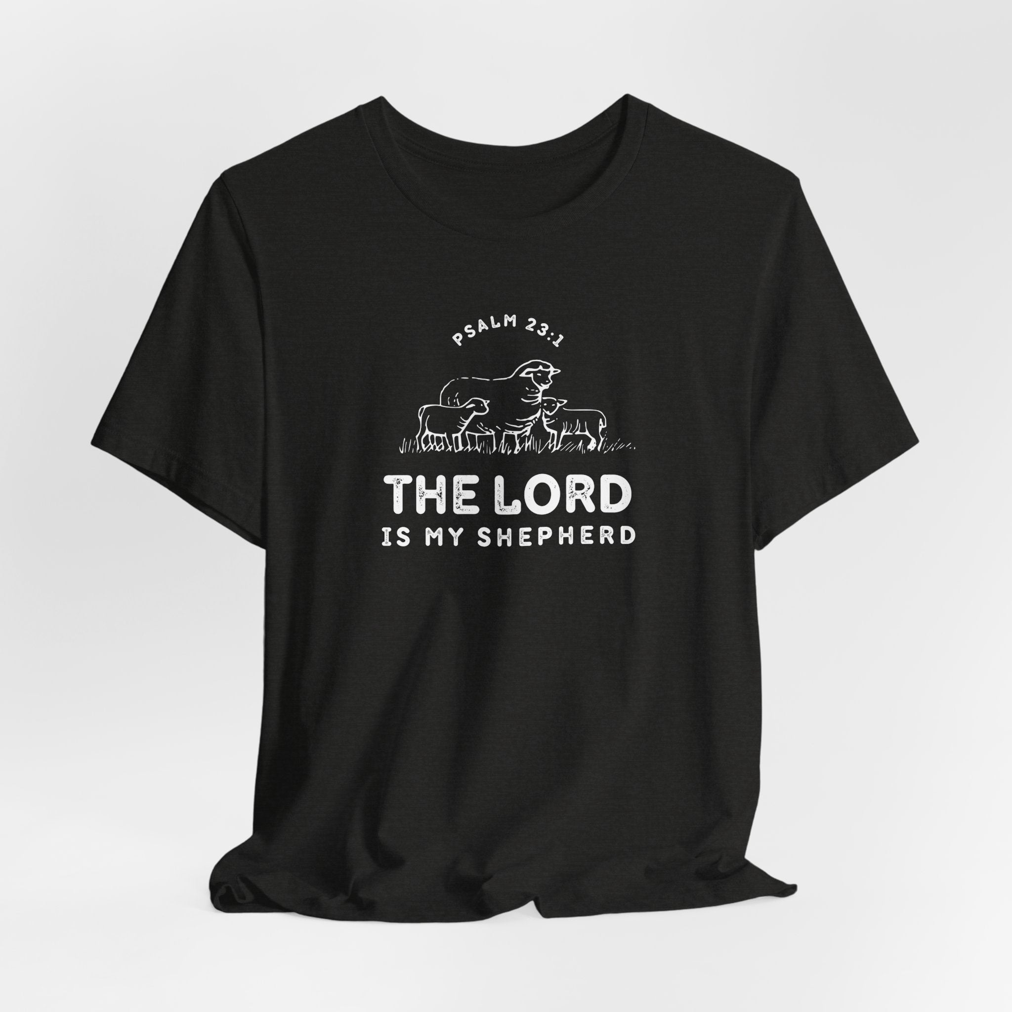 Psalm 23:1 The Lord is My Shepherd T-shirt