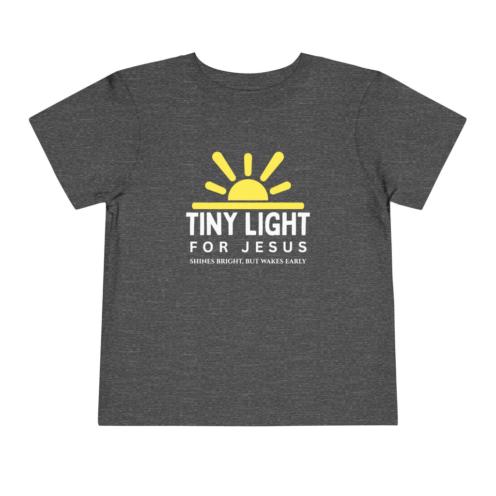 Toddler Tee — Tiny Light For Jesus Shirt