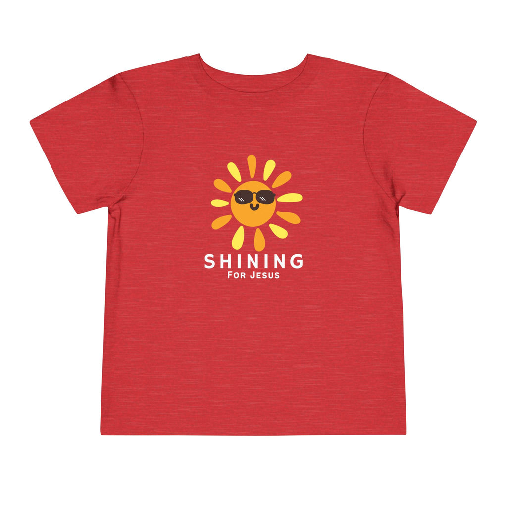 Toddler Tee — Shining for Jesus Shirt