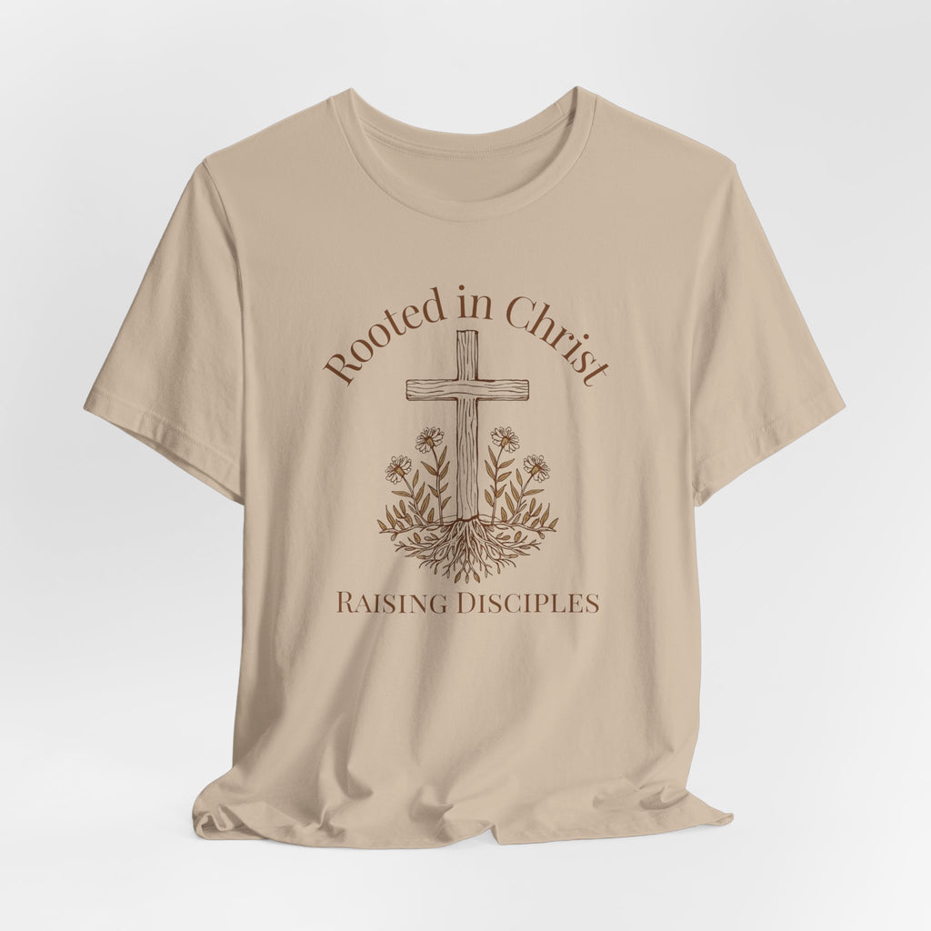 Rooted in Christ: Raising Disciples Mom T-shirt